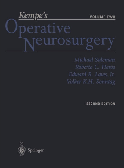 Kempe's Operative Neurosurgery : Volume Two Posterior Fossa, Spinal and Peripheral Nerve by Michael M.D. Salcman - Hardback