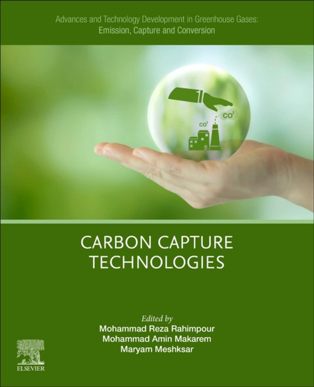 Advances and Technology Development in Greenhouse Gases: Emission, Capture and Conversion : Carbon Capture Technologies by Mohammad Reza Rahimpour - Paperback