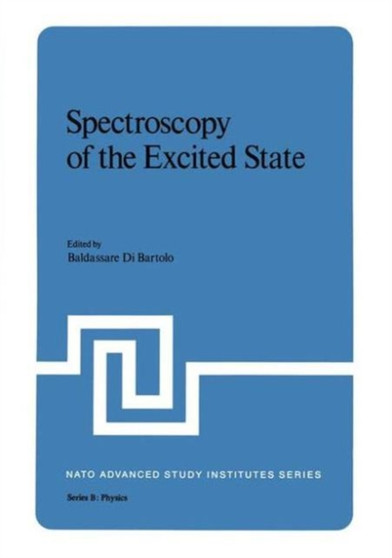 Spectroscopy of the Excited State : 12 by Baldassare Di Bartolo - Hardback