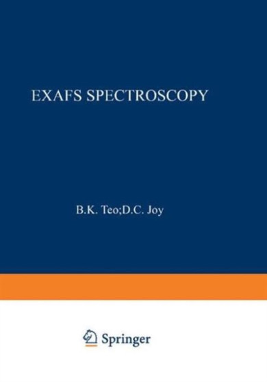 EXAFS Spectroscopy : Techniques and Applications by B.K. Teo - Hardback