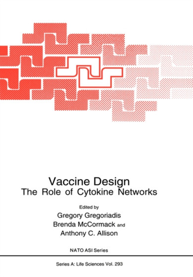 Vaccine Design : The Role of Cytokine Networks : 293 by Gregory Gregoriadis - Hardback