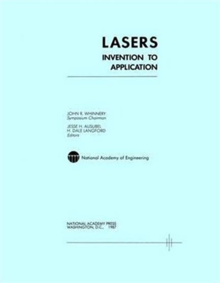 Lasers : Invention to Application by National Academy of Engineering - Paperback