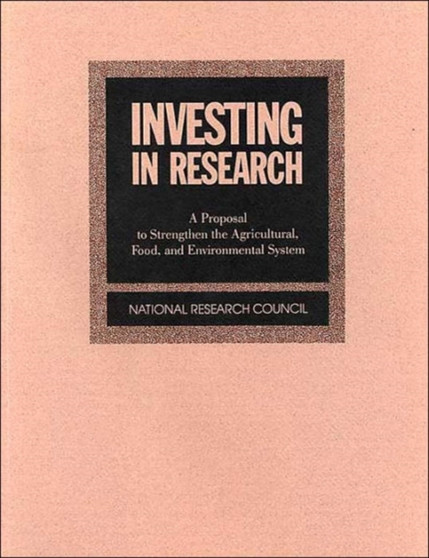 Investing in Research : A Proposal to Strengthen the Agricultural, Food, and Environmental System by National Research Council - Paperback