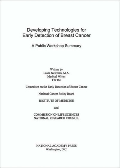 Developing Technologies for Early Detection of Breast Cancer : A Public Workshop Summary by National Research Council - Paperback