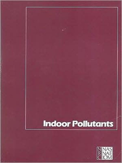 Indoor Pollutants by Committee on Indoor Pollutants - Paperback