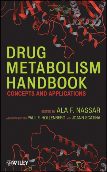 Drug Metabolism Handbook - Concepts and Applications by AF Nassar - Hardback