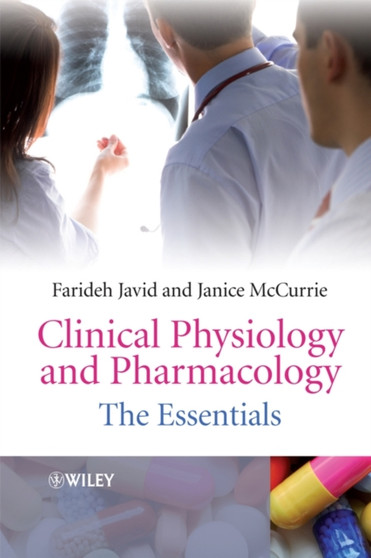 Clinical Physiology and Pharmacology : The Essentials by Farideh Javid - Paperback