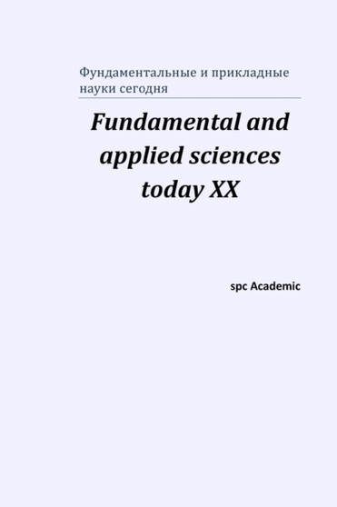 Fundamental and applied sciences today XХ : Proceedings of the Conference. North Charleston, 8-9.10.2019 by Spc Academic - Paperback