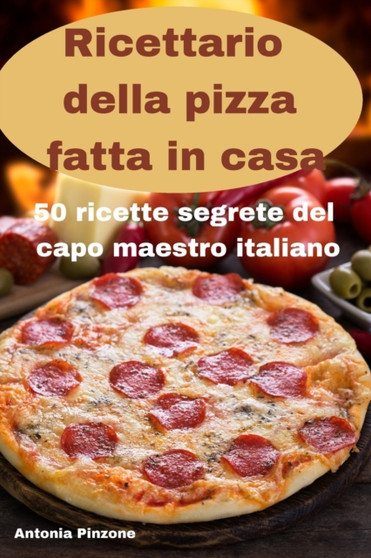 Ricettario della pizza fatta in casa