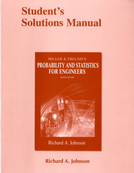 Student Solutions Manual for Miller & Freund's Probability and Statistics for Engineers by Richard A. Johnson - Paperback