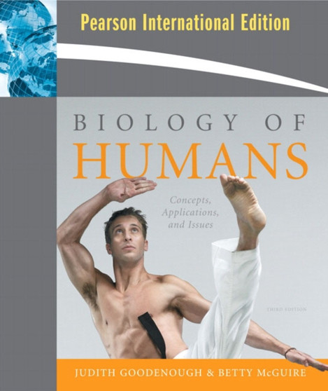 Biology of Humans : Concepts, Applications, and Issues: International Edition by Judith Goodenough - Paperback