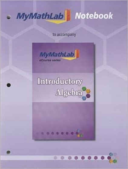 MyLab Math Notebook for Squires / Wyrick Introductory Algebra by John Squires - Paperback