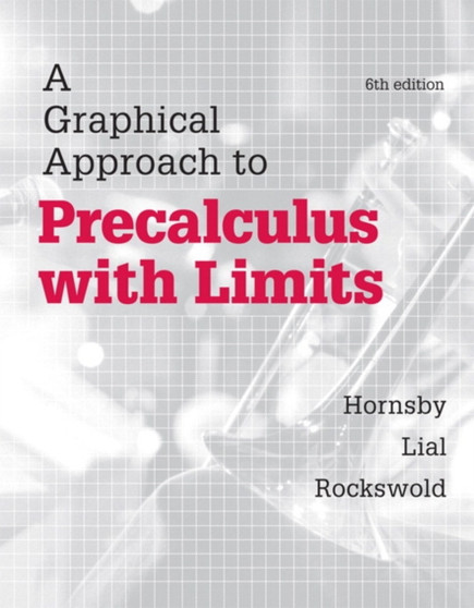 A Graphical Approach to Precalculus with Limits by John Hornsby - Hardback