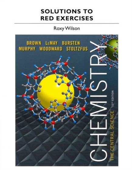 Solutions to Red Exercises for Chemistry : The Central Science by Theodore Brown - Paperback