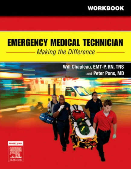 Emergency Medical Technician: Making The Difference Student Workbook by Will Chapleau - Paperback
