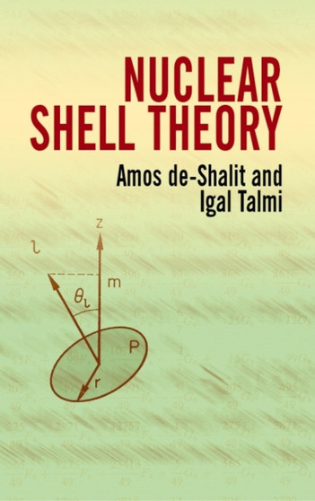 Nuclear Shell Theory by Amos de-Shalit - Paperback