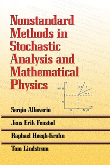 Nonstandard Methods in Stochastic Analysis and Mathematical Physics by Sergio Albeverio - Paperback