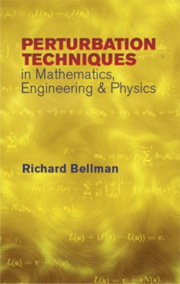 Perturbation Techniques in Mathematics by Richard Bellman - Paperback
