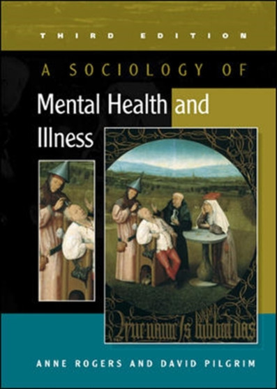 A Sociology of Mental Health and Illness by David Pilgrim - Hardback