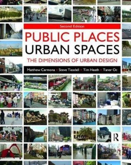 Public Places - Urban Spaces by Tim Heath - Hardback