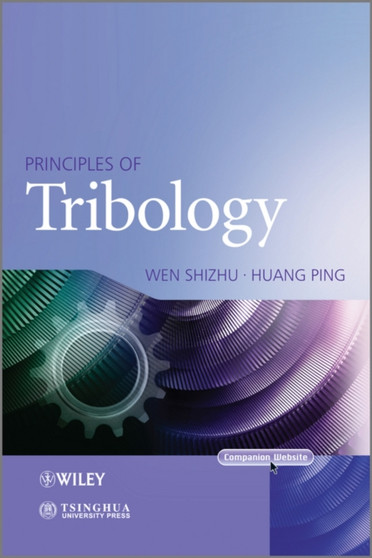 Principles of Tribology by Shizhu Wen - Hardback