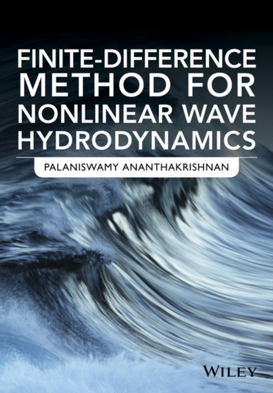 Finite-Difference Method for Nonlinear Wave Hydrodynamics by Palaniswamy Ananthakrishnan - Hardback