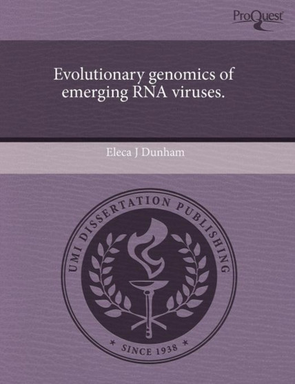 Evolutionary Genomics of Emerging RNA Viruses by Eleca J Dunham - Paperback