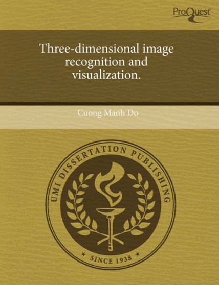 Three-Dimensional Image Recognition and Visualization by Cuong Manh Do - Paperback
