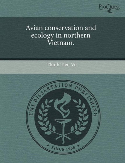 Avian Conservation and Ecology in Northern Vietnam by Thinh Tien Vu - Paperback