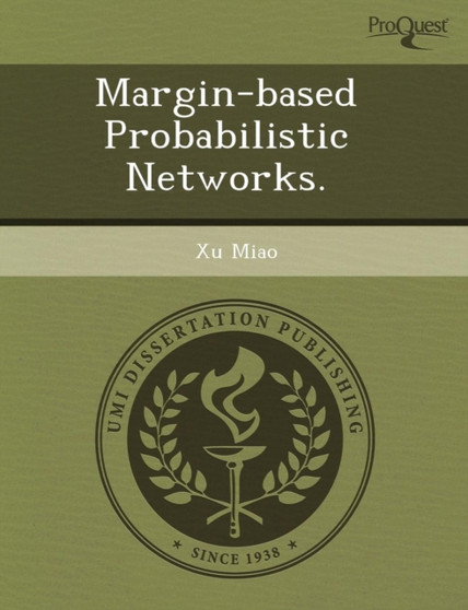 Margin-Based Probabilistic Networks by Daniel G Donalson - Paperback