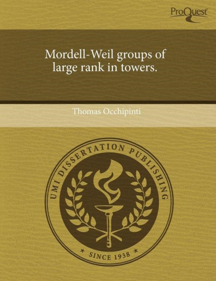 Mordell-Weil Groups of Large Rank in Towers by Thomas Occhipinti - Paperback