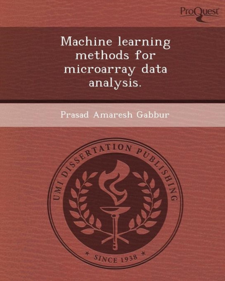 Machine Learning Methods for Microarray Data Analysis by Prasad Amaresh Gabbur - Paperback
