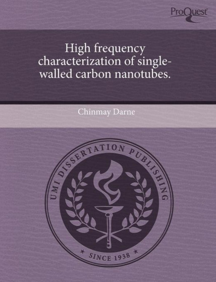High Frequency Characterization of Single-Walled Carbon Nanotubes by Chinmay Darne - Paperback