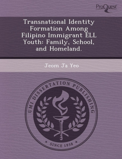 Transnational Identity Formation Among Filipino Immigrant Ell Youth: Family by Muthusubramanian Venkateshwaran - Paperback