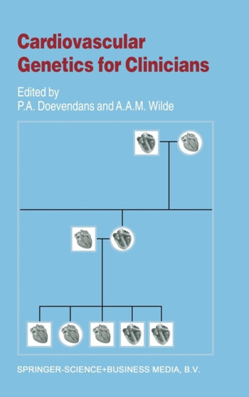 Cardiovascular Genetics for Clinicians : 239 by P.A.F.M. Doevendans - Hardback