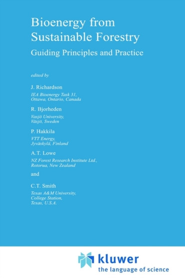 Bioenergy from Sustainable Forestry : Guiding Principles and Practice : 71 by J. Richardson - Hardback