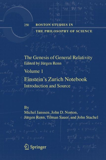 The Genesis of General Relativity : Sources and Interpretations : 250 by Jurgen Renn - Hardback