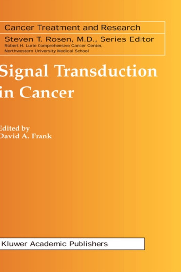 Signal Transduction in Cancer : 115 by David A. Frank - Hardback