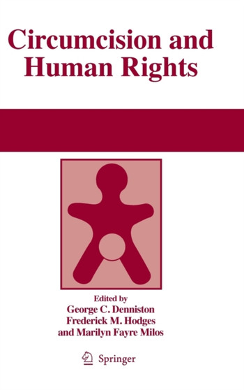 Circumcision and Human Rights by George Denniston - Hardback