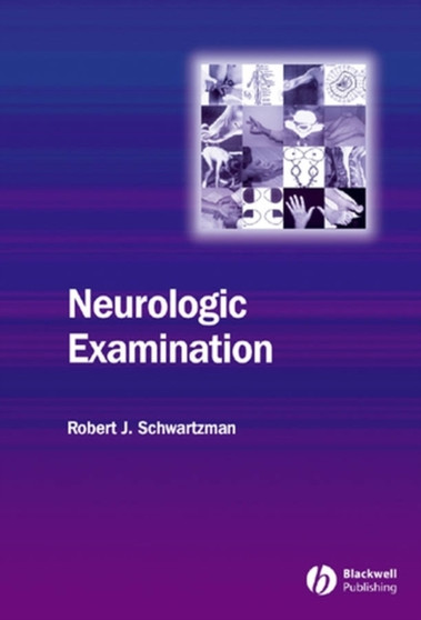 Neurologic Examination by Robert Schwartzman - Hardback