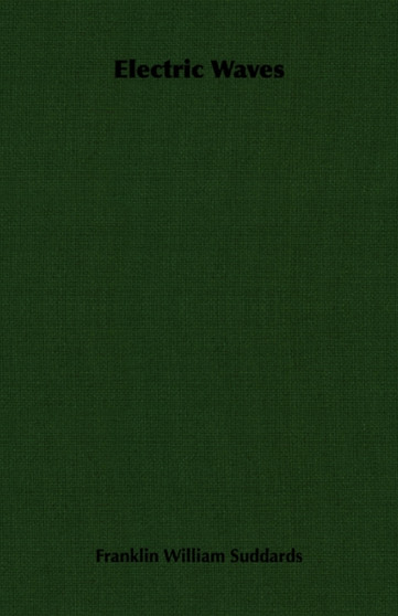 Electric Waves by Franklin William Suddards - Paperback