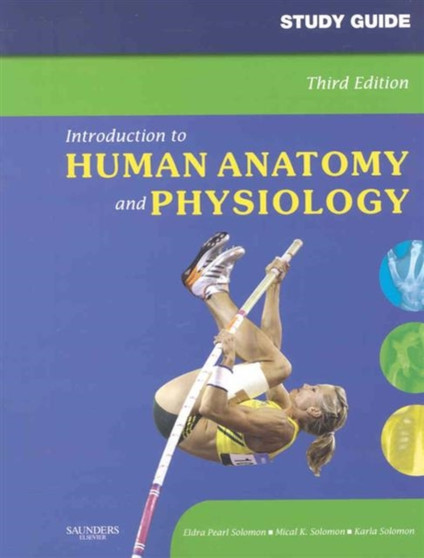 Study Guide for Introduction to Human Anatomy and Physiology by Eldra Pearl Solomon - Paperback