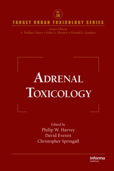 Adrenal Toxicology by Philip W. Harvey - Hardback