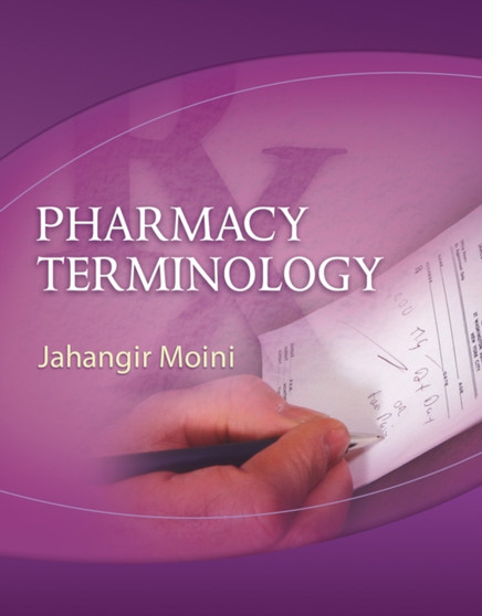 Pharmacy Terminology by Jahangir Moini - Paperback