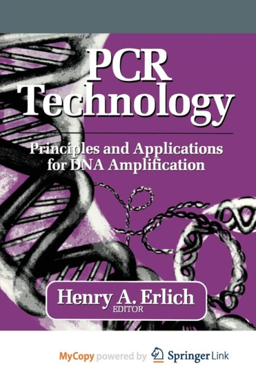 PCR Technology : Principles and Applications for DNA Amplification by Erlich Henry Erlich - Paperback