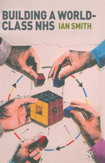 Building a World-Class NHS by I. Smith - Paperback