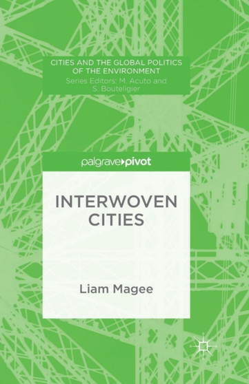 Interwoven Cities by Liam Magee - Paperback
