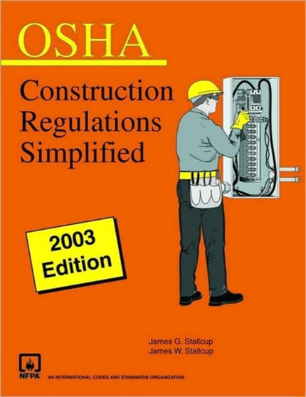 OSHA Stallcup's Construction Regulations Simplified by James G. Stallcup - Paperback