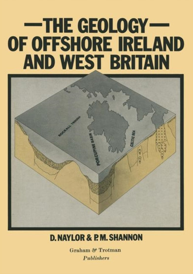 Geology of Offshore Ireland and West Britain by D. Naylor - Paperback