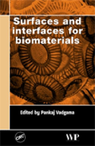 Surfaces and Interfaces for Biomaterials by Pankaj Vadgama - Hardback